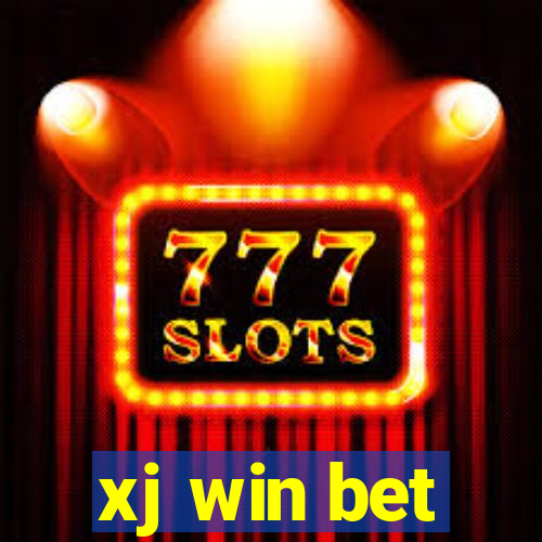 xj win bet